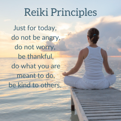 Reiki Principles. Just for today, do not be angry, do not worry, be thankful, do what you are meant to do, be kind to others.